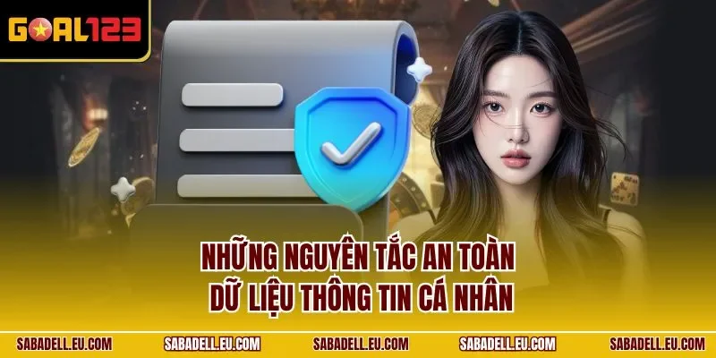 Những nguyên tắc an toàn dữ liệu thông tin cá nhân